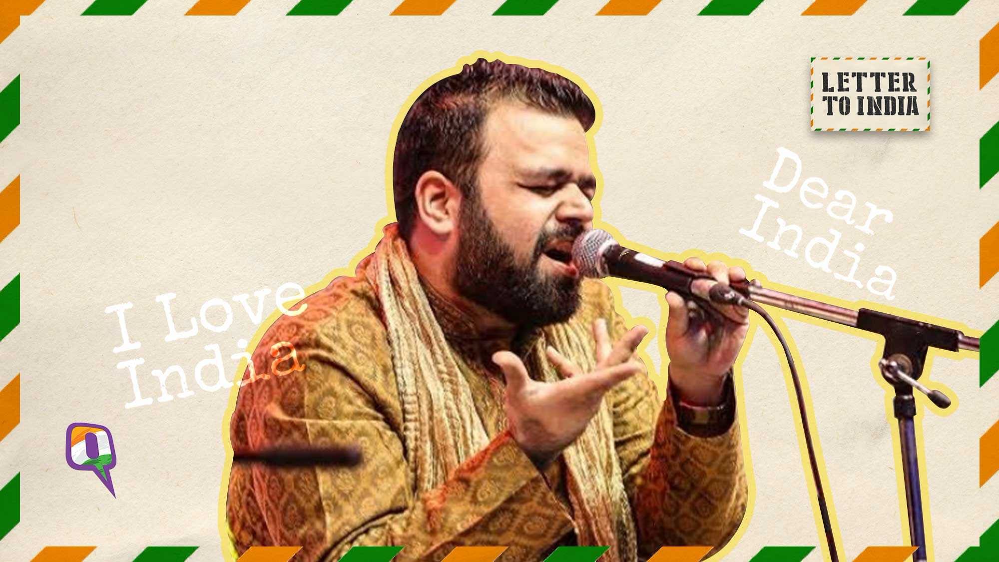 Hey India, sufi singer Dhruv Sangari has a message for you.