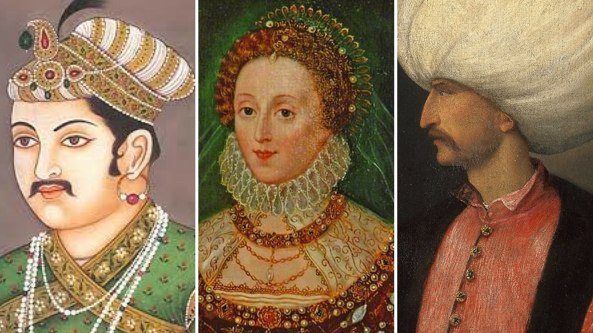 Akbar, Elizabeth I and Suleiman.