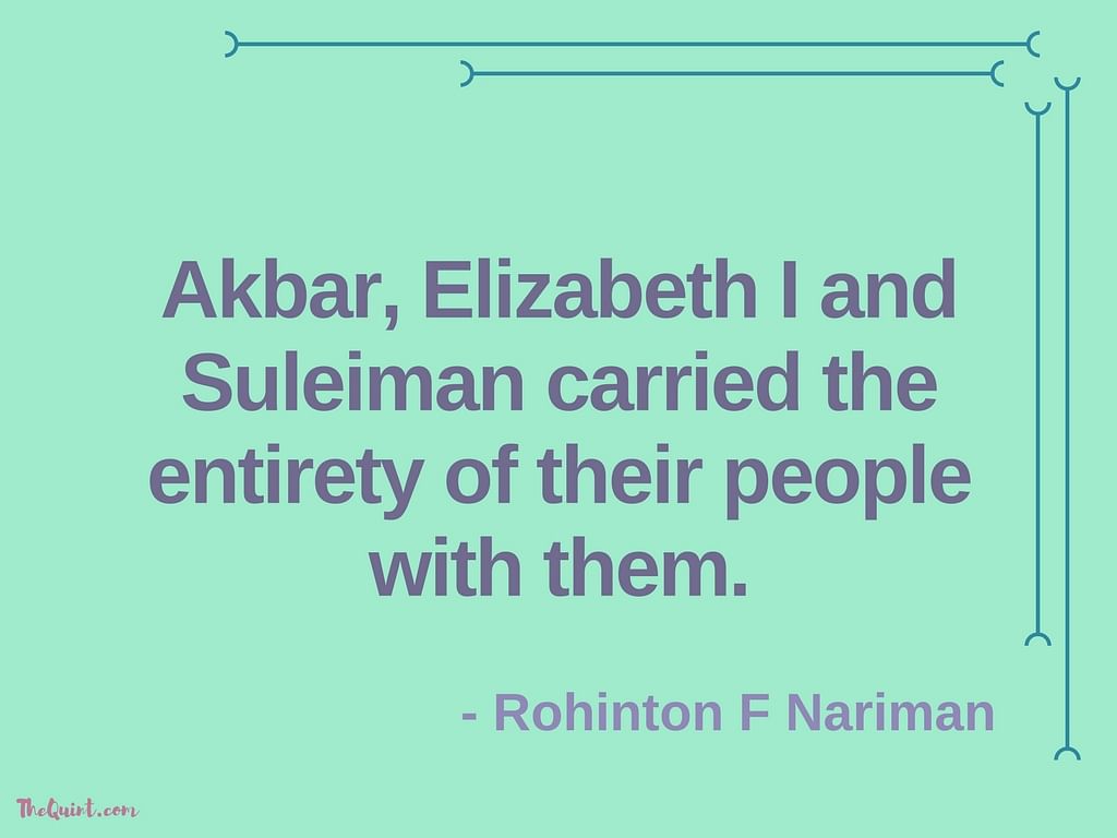 Supreme Court judge Rohinton Nariman’s lecture was titled ‘Great Contemporaries: Akbar, Suleiman I and Elizabeth I’.