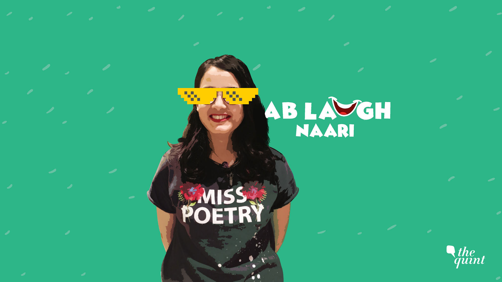 This Women’s Day, laugh off the stereotypes, with <b>The Quint</b>’s ‘Ab Laugh Naari’ campaign.