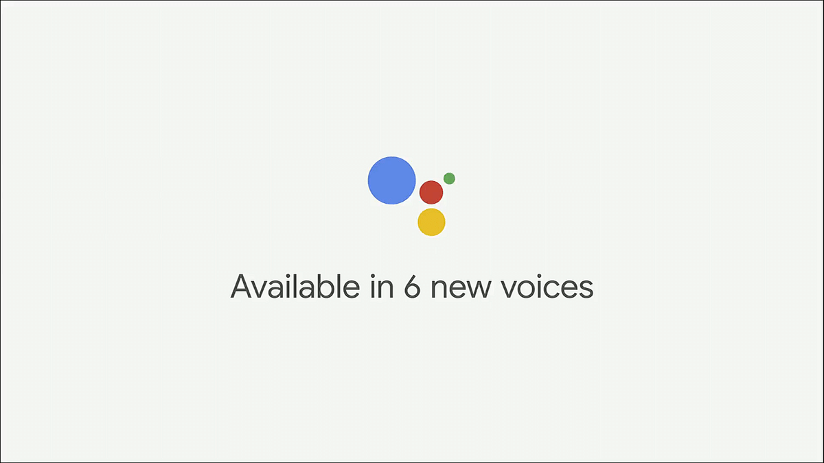 Google I/O 2018: Here’s what’s new with the Google Assistant and it’s 6 new voices