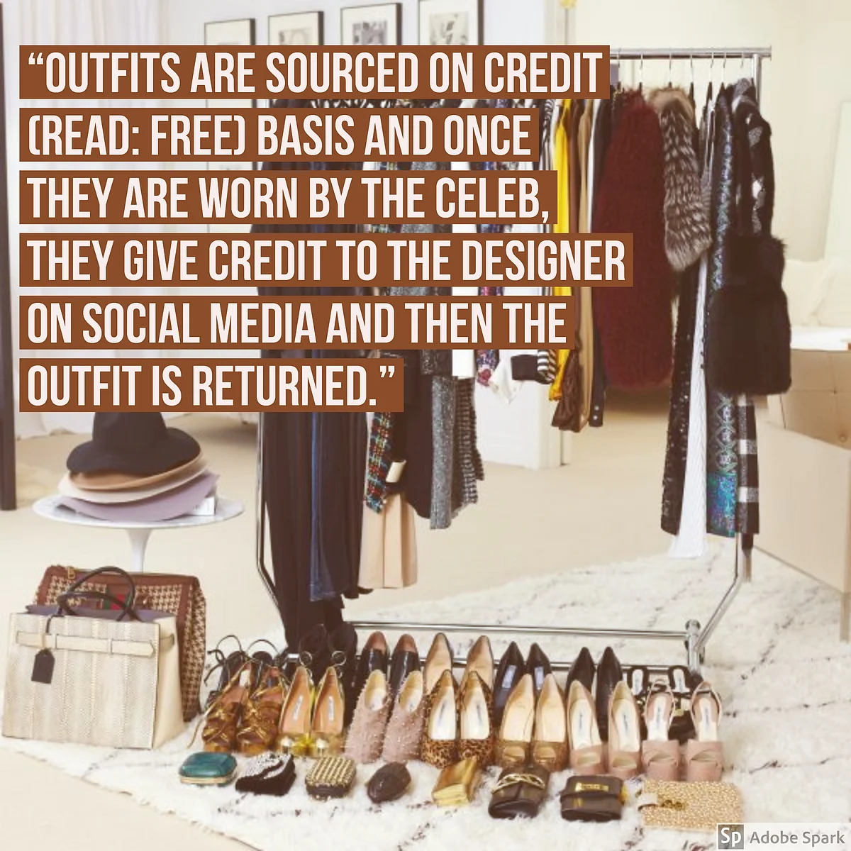 From designer outfits to shoes and bags to hats everything is sourced by a professional stylist to dress up a celebrity on credit basis. 