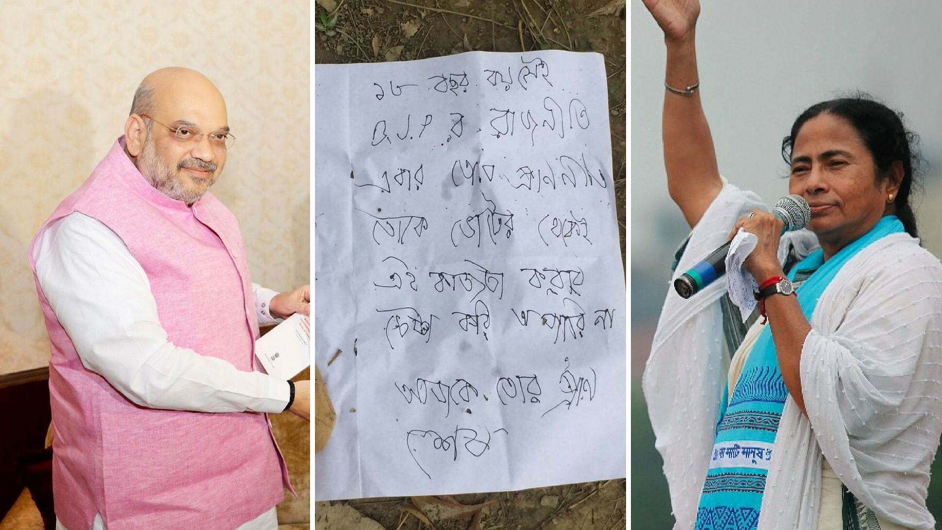  BJP President Amit Shah (left); the note found on the deceased (middle); and West Bengal Chief Minister Mamata Banerjee (right).