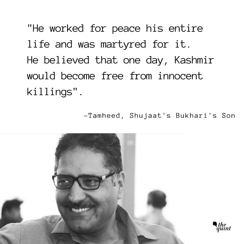 In an emotional note written for Rising Kashmir, slain journalist Shujaat Bukhari’s son remembers his father.