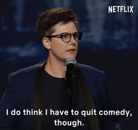 Watch ‘Nanette’, even if it is  the only thing you do this week. 