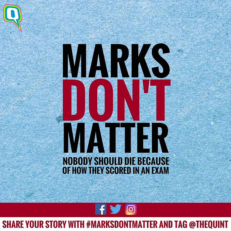 Share your story with #MarksDontMatter and tag @thequint. 