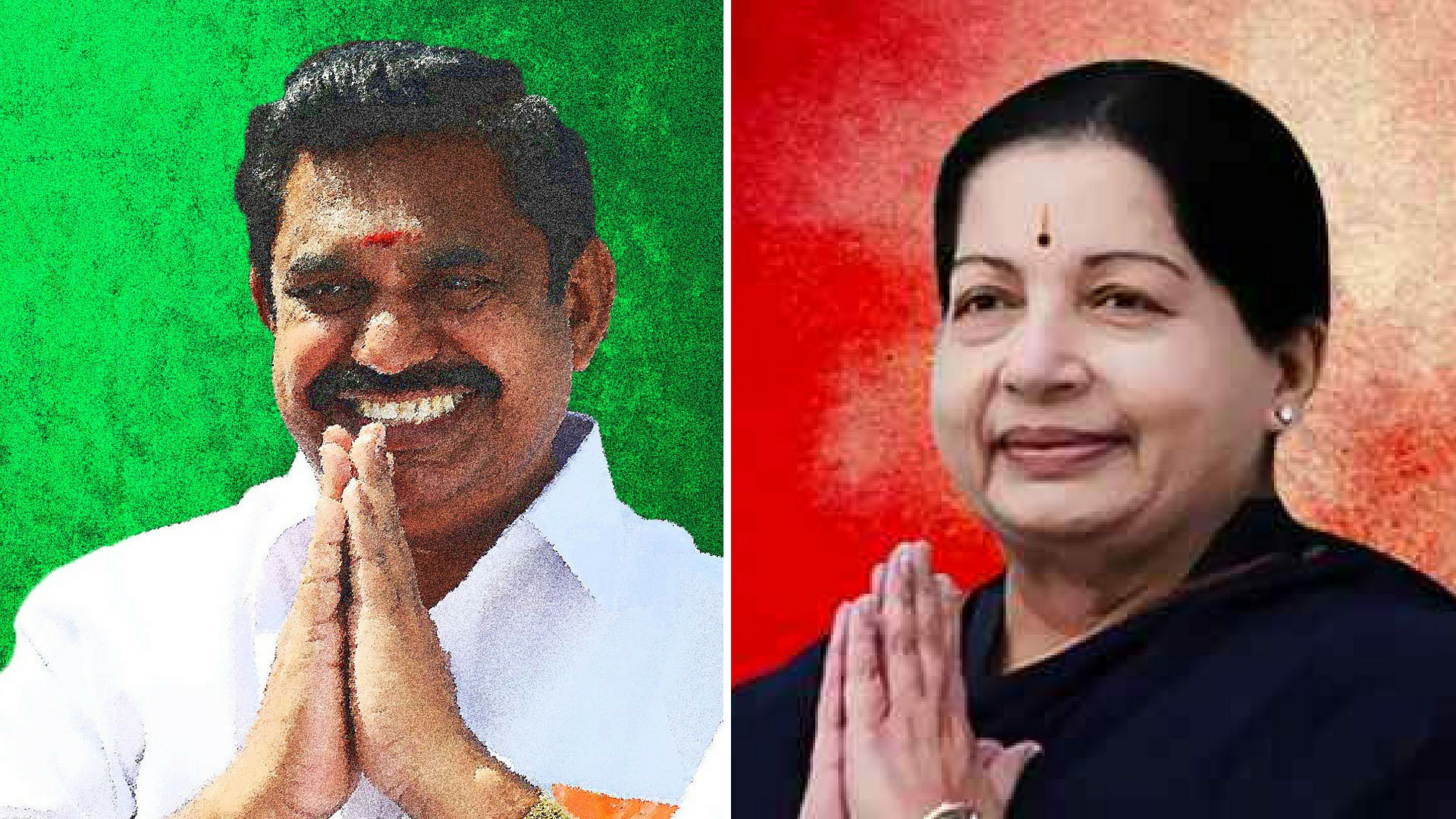 Tamil Nadu Chief Minister Edappadi Palaniswami and Jayalalithaa.