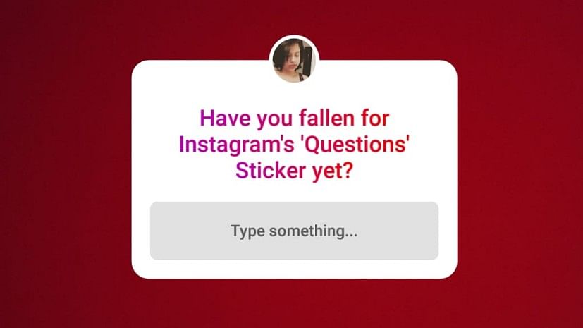 Beware, Instagram’s ‘Questions’ Sticker is here.&nbsp;
