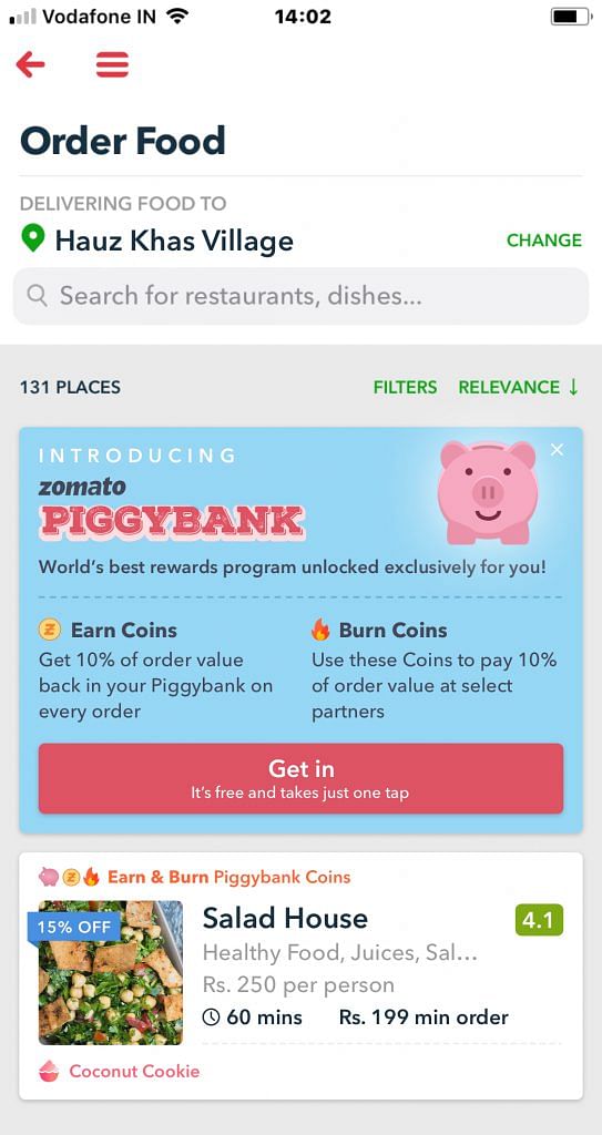 With the Piggybank, people will receive 10 percent of their order value as Zomato credits.