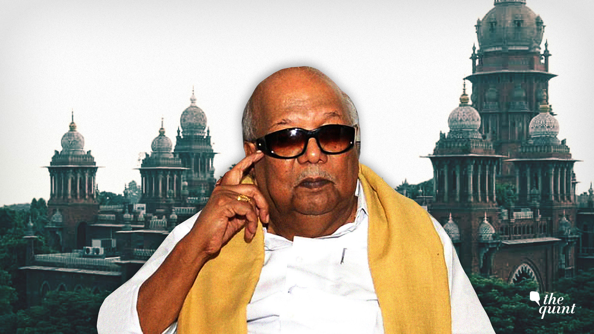 The late M Karunanidhi and the Madras High Court.
