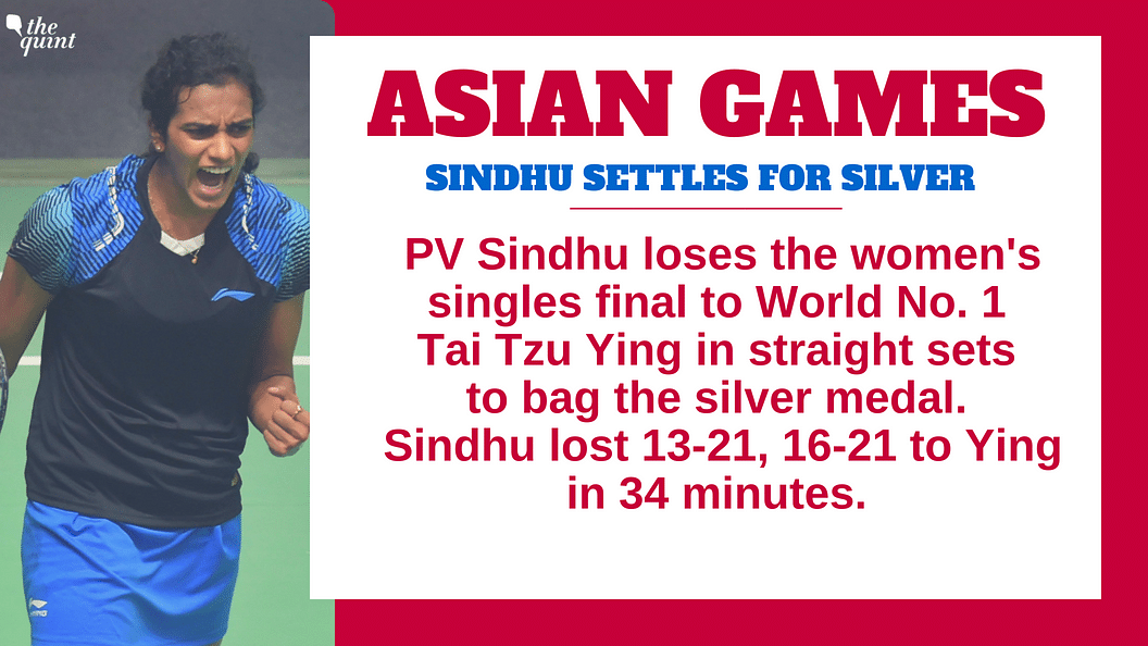 World No. 3 PV Sindhu won a silver at the Asian Games after losing the final to Tai Tzu Ying.