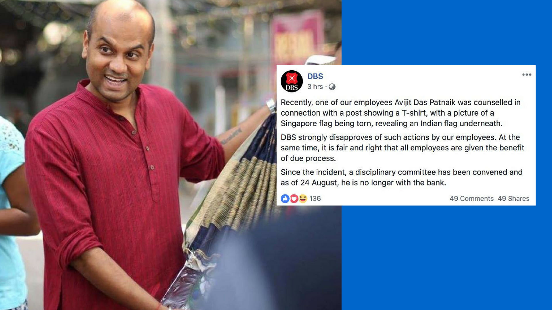 DBS bank fired an employee for sharing a picture of a T-shirt with a print of a Singapore flag being torn to reveal an Indian flag underneath.