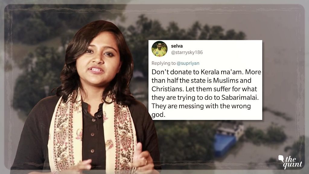 Stop with your hate, sexism and bigotry at least with the Kerala floods.