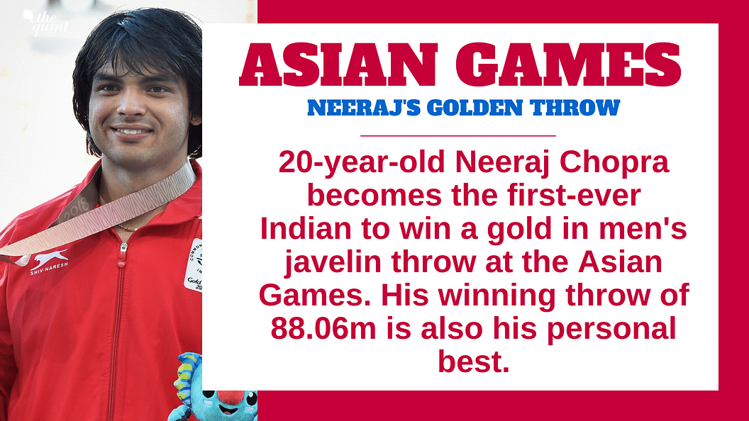 Asian Games 2018: A personal best throw by Neeraj Chopra has won him a gold medal in the javelin throw event.
