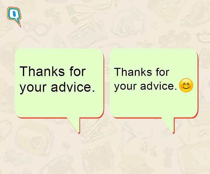 When you are one smiley away from being passive aggressive.