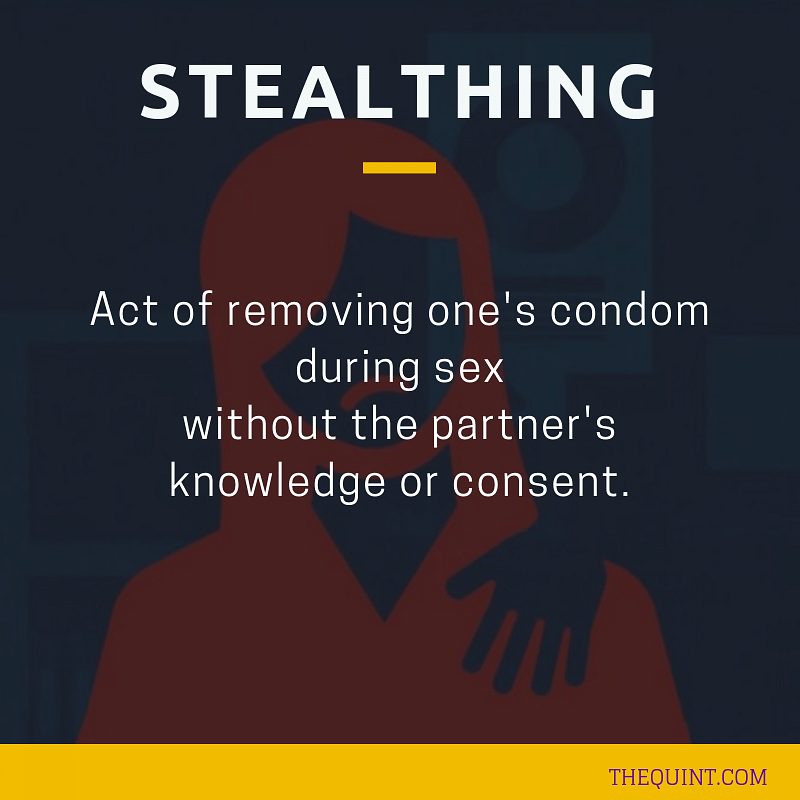 Non-consensual condom removal and grey rape are among some relatively lesser-known forms of sexual assault.