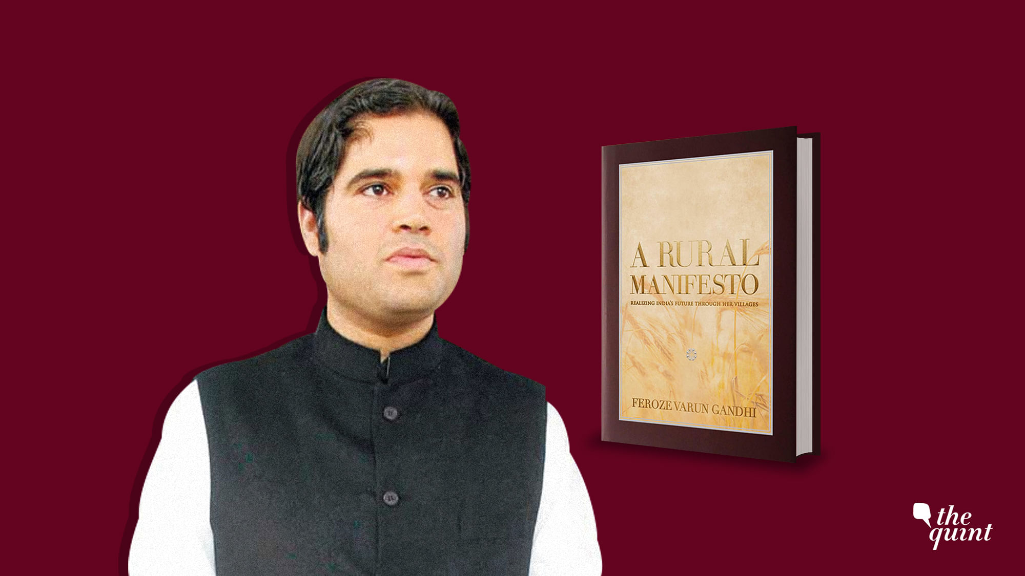 “Everyone is collectively responsible for the rural distress there is today in the country,” says Varun Gandhi.
