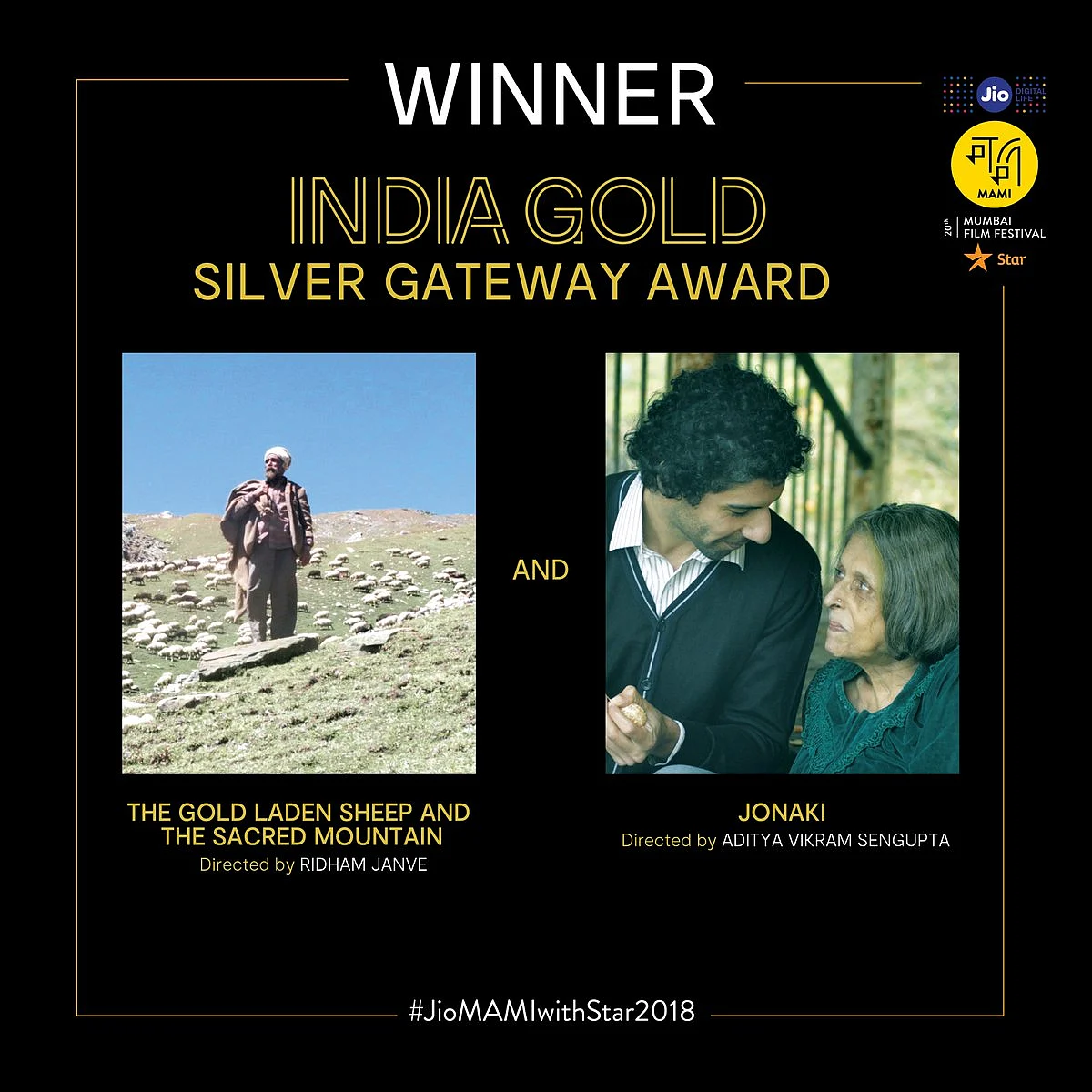 There was a tie for the Silver Gateway, India Gold between ‘The Gold Laden Sheep and The Sacred Mountain’ and ‘Jonaki’.