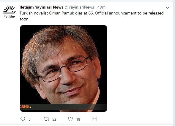 A hoax account created by Italian journalist Tommasso Debenedetti tweeted that Pamuk has died at the age of 66.