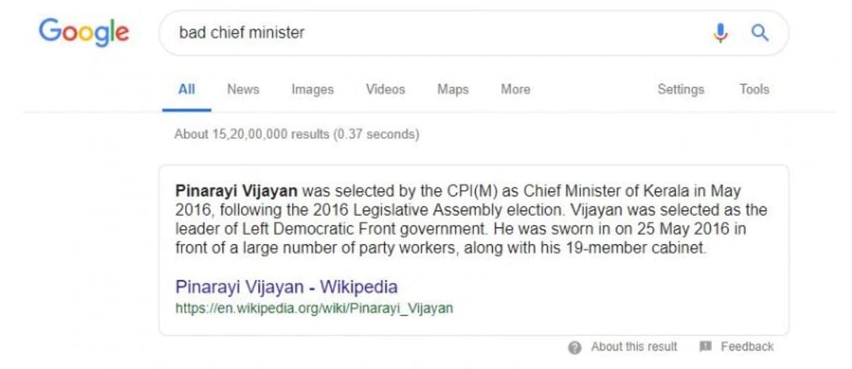 A Google search of ‘bad chief minister’ throws up the Wikipedia page of Kerala CM Pinarayi Vijayan. 