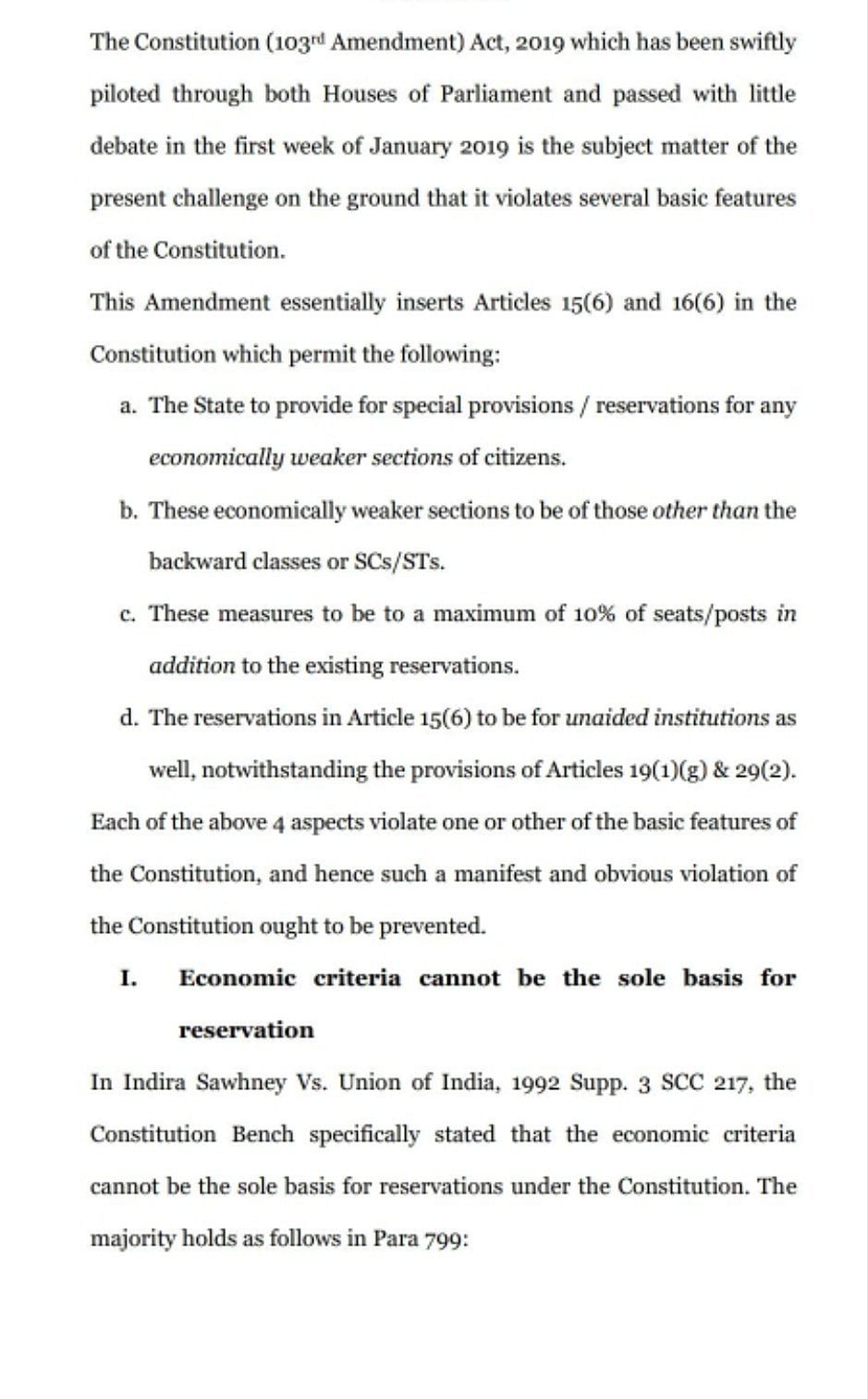 The Writ Petition has been filed on the grounds that it violates the Basic Structure of Constitution of India.