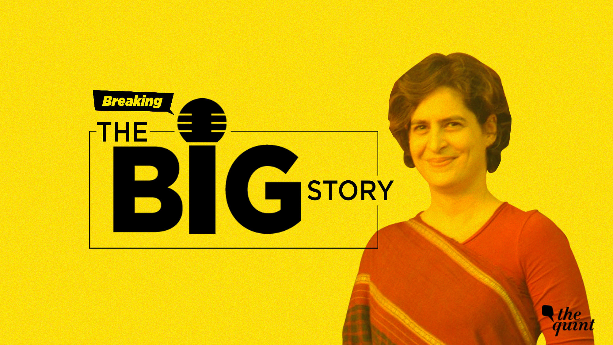 On this breaking news edition of the big story podcast we’re looking at Priyanka Gandhi’s appointment as the All India Congress Committee’s general secretary for Uttar Pradesh East.&nbsp;