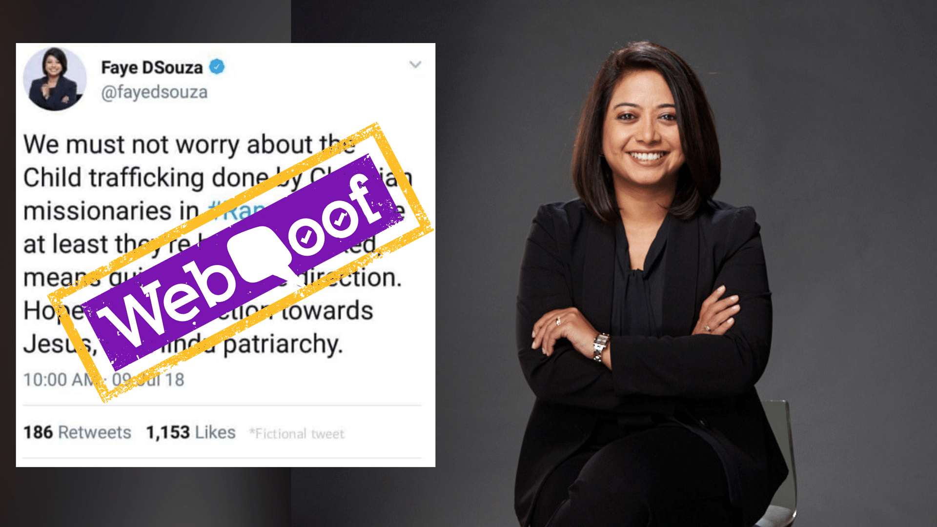 A tweet that was put out in Faye D’Souza’s name has been called out as fake by the journalist on the social media platform.&nbsp;