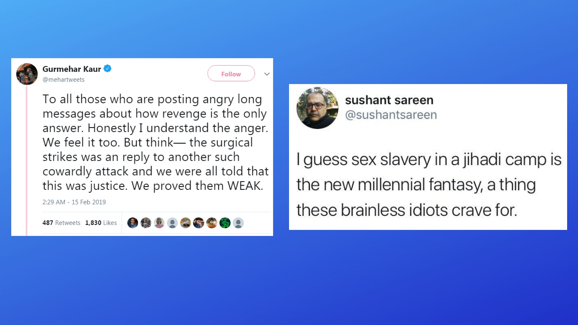 Activist Gurmeher Kaur was trolled by a noted defence expert, Sushant Sareen for her views on the Pulwama Attack.