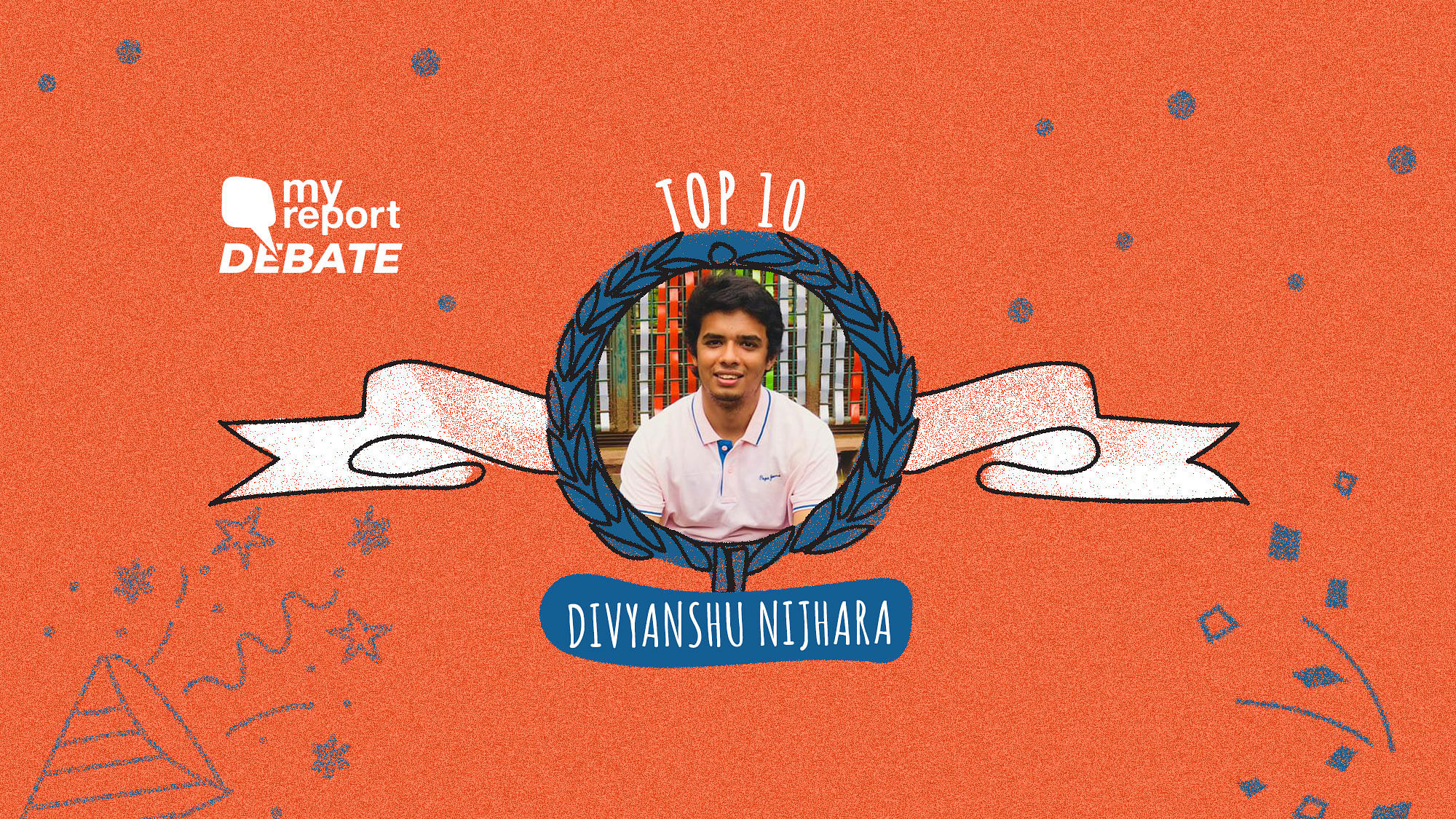 Divyanshu Nijhara’s essay is among the Top 10 of the My Report Debate.&nbsp;