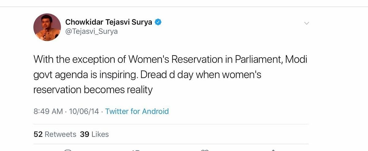 “Dread the day when women’s reservations becomes a reality,” Surya tweeted in June 2014.