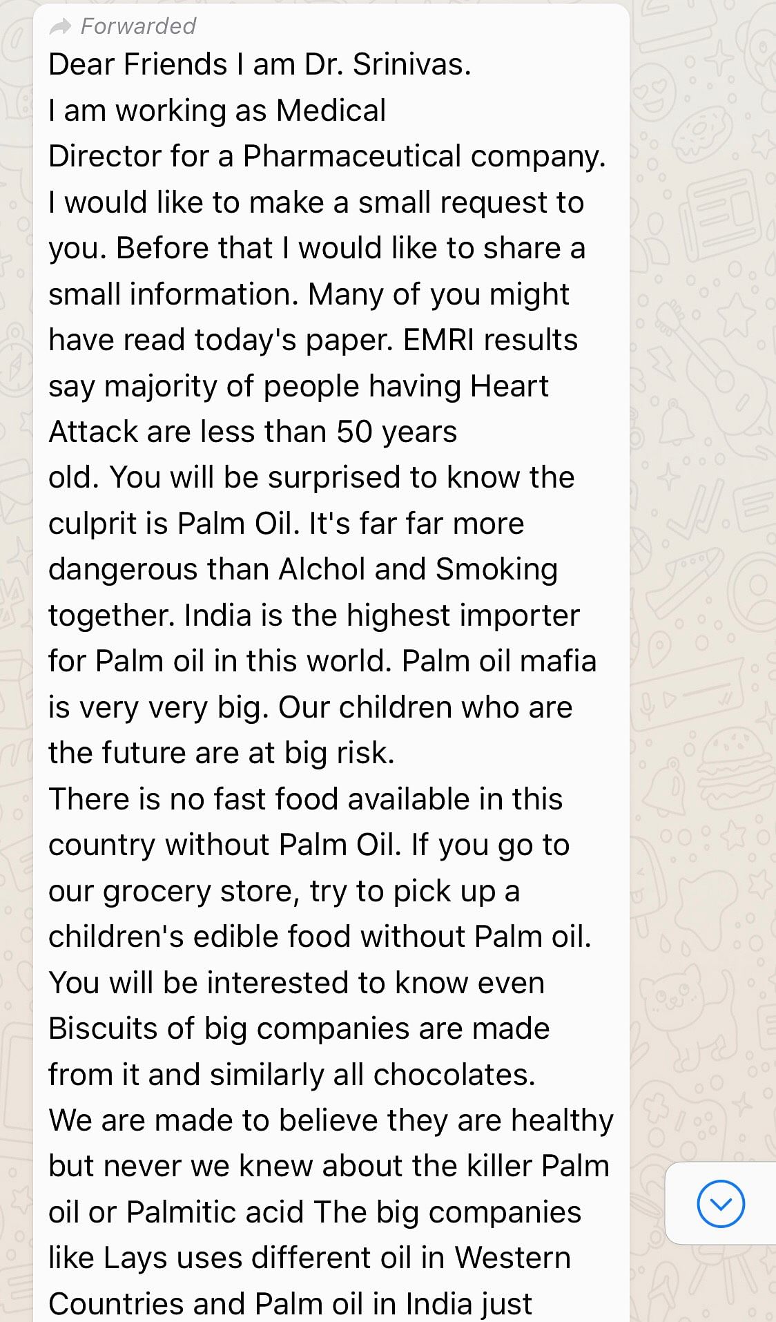 A viral message  claims that palm oil is worse than smoking & alcohol, & is the main culprit behind heart attacks. 