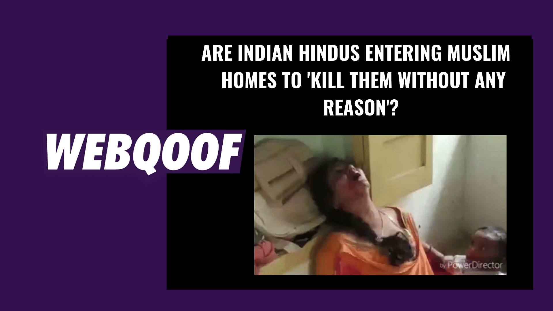 The tweet claims Indian Hindus were entering the homes of Muslims and killing them without any reason.