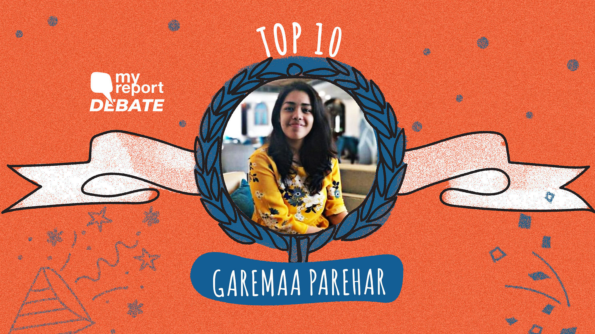Garemaa Parihar’s essay is among the Top 10 of the My Report Debate II.