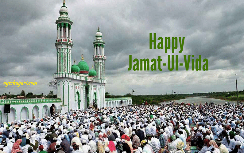 Jamat-ul-Vida is the last Friday of the month of Ramadan.