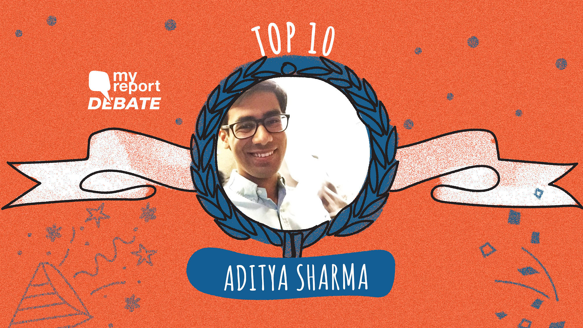 Aditya Sharma’s essay is among the Top 10 of the My Report Debate II.