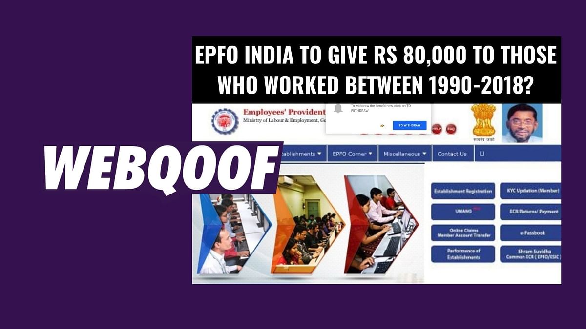 EPFO India Not Giving Rs 80,000 to Those Who Worked From 1990-2018