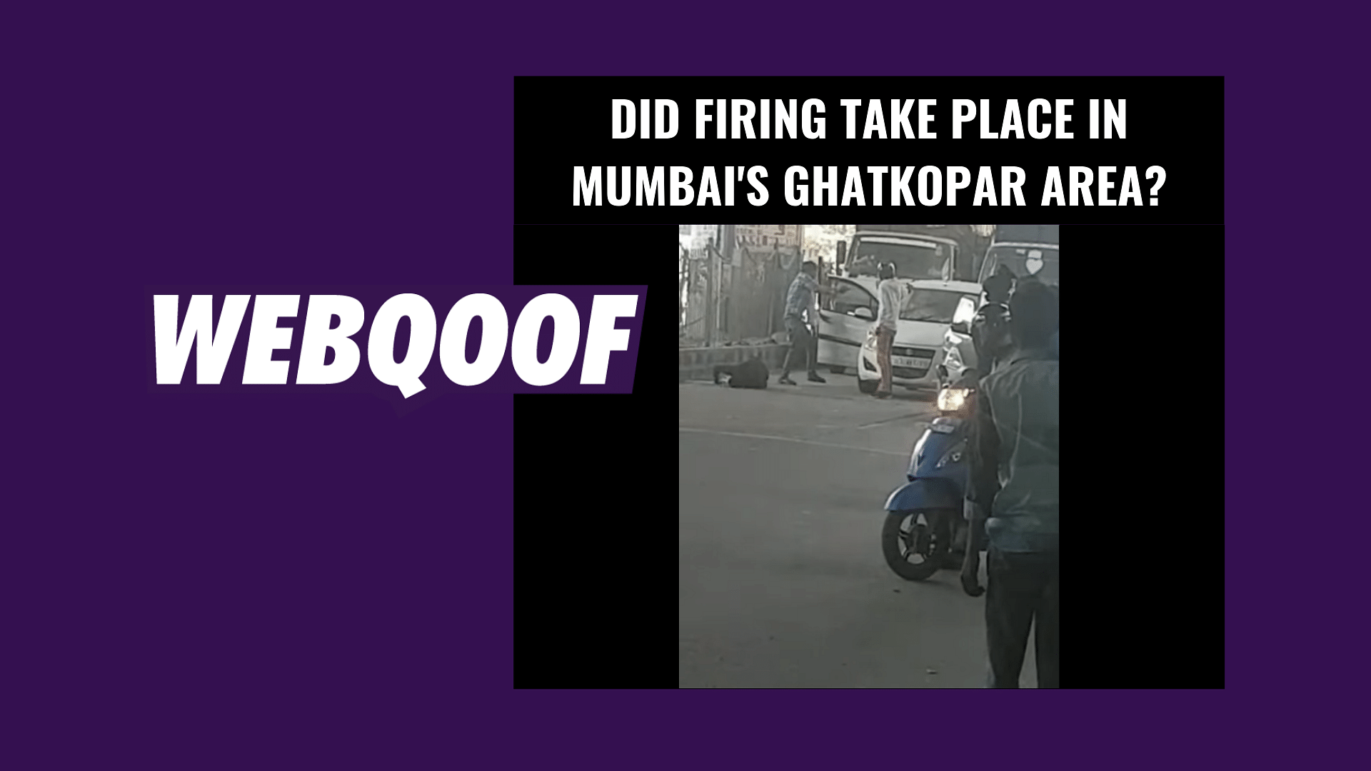 A viral video falsely claimed that firing took place in Mumbai’s Ghatkopar area.