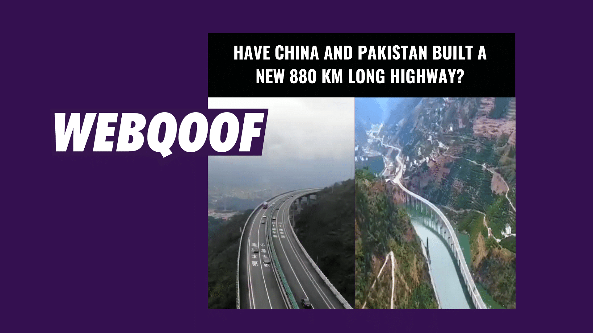 A viral video falsely claimed that a 880 km long highway has been built between China and Pakistan.