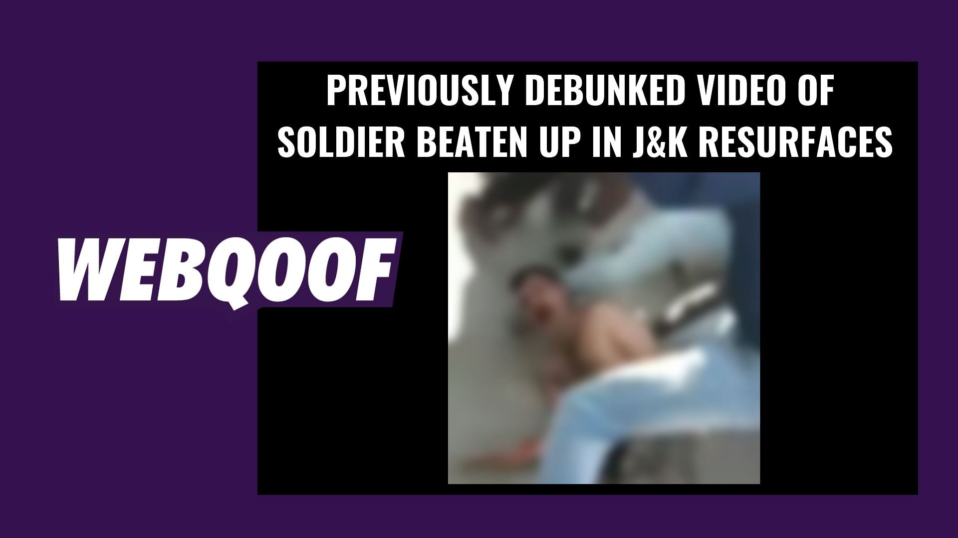 The video is of an incident from 2017, and the soldier was not beaten to death as claimed, but severely injured.