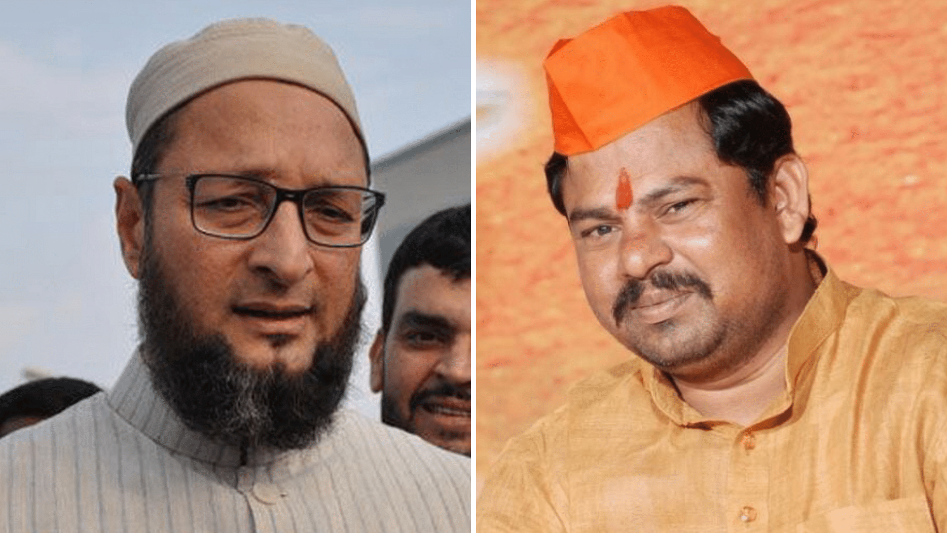 File photo of AIMIM chief Asaduddin Owaisi (Left) and BJP MLA Raja Singh (Right).