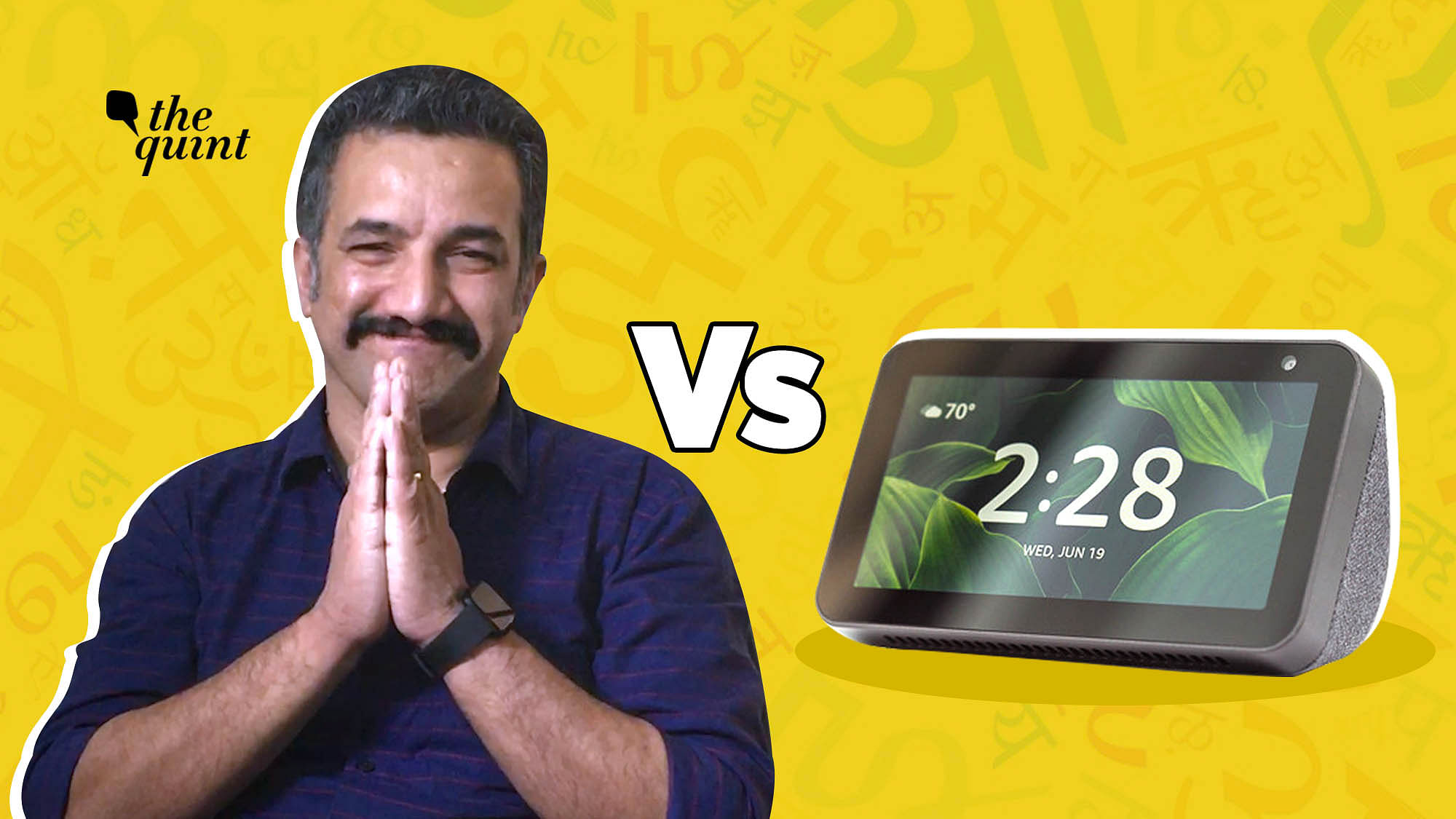 It’s  Man Vs Alexa. We find out whose Hindi is better.