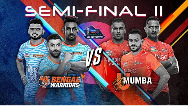 Four teams who have reached the semifinals are U Mumba, Dabang Delhi, Bengal Warriors and Bengaluru Bulls.