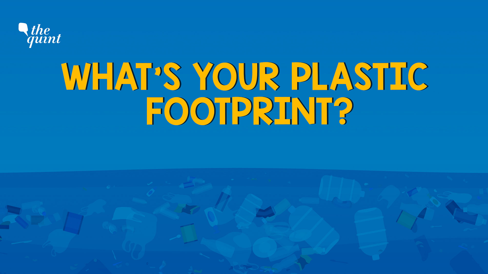 How much single-use plastic waste do you add to the environment? Take this test to find out.