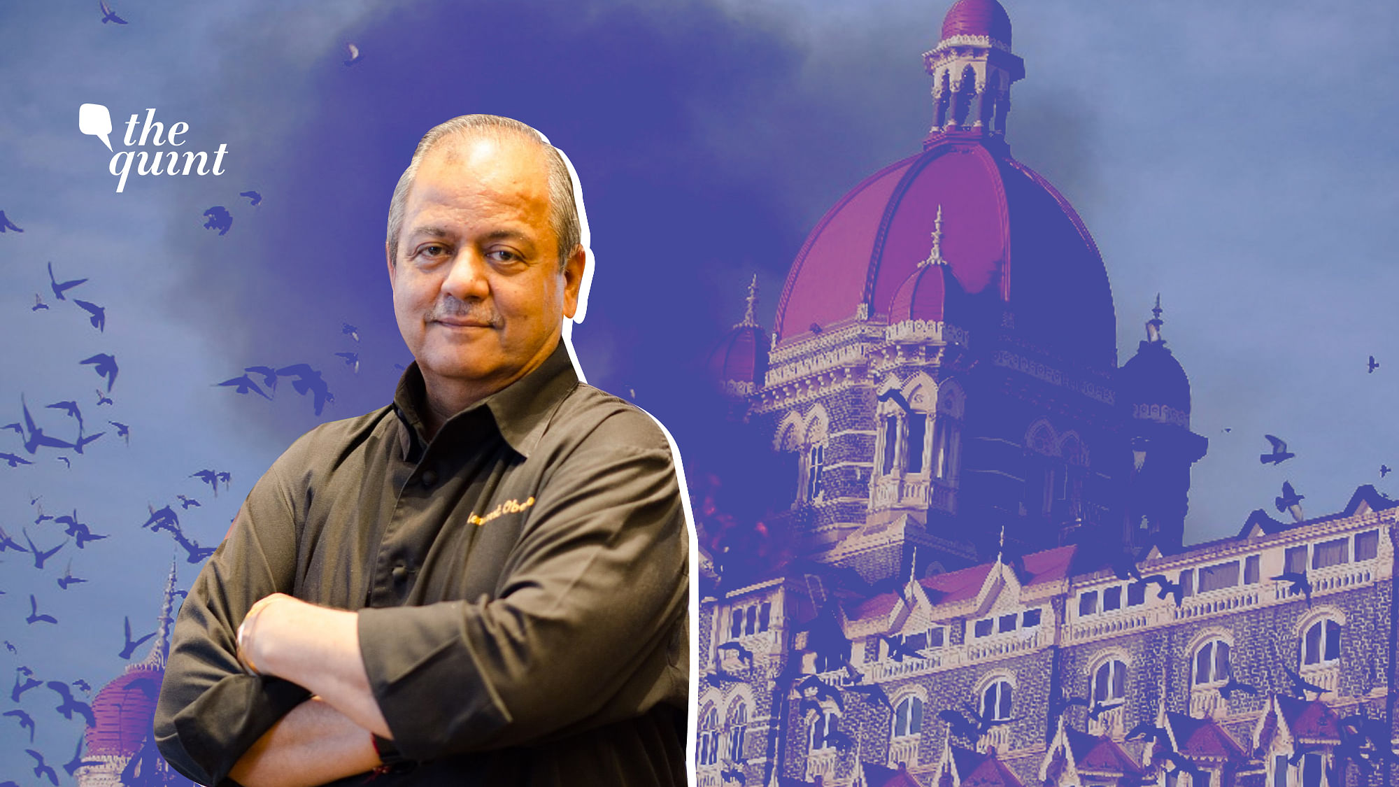 Chef Hemant Oberoi was the grand executive chef at the Taj Palace when 26/11 happened.