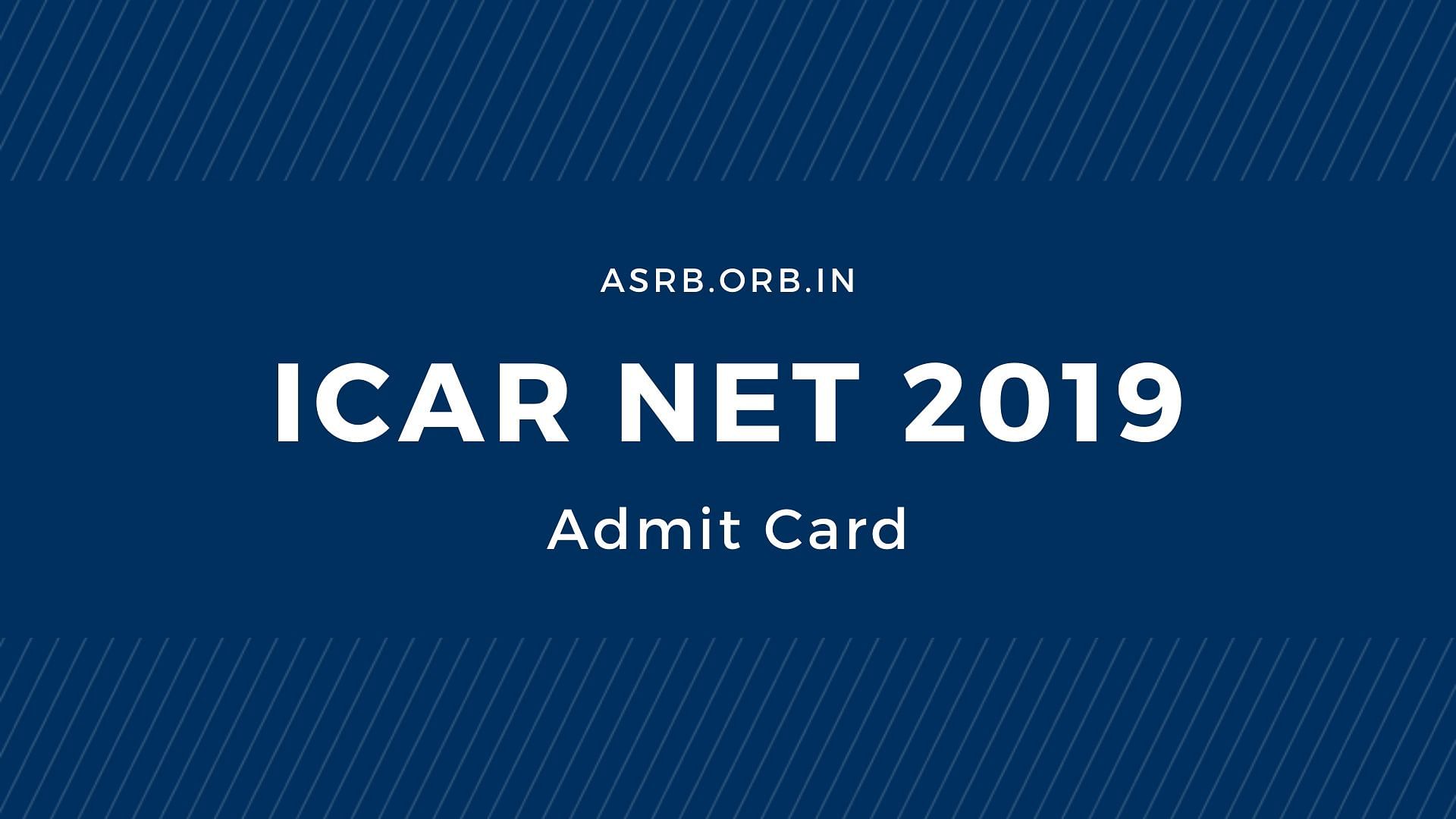 ICAR NET 2019 Admit Card and Exam Pattern