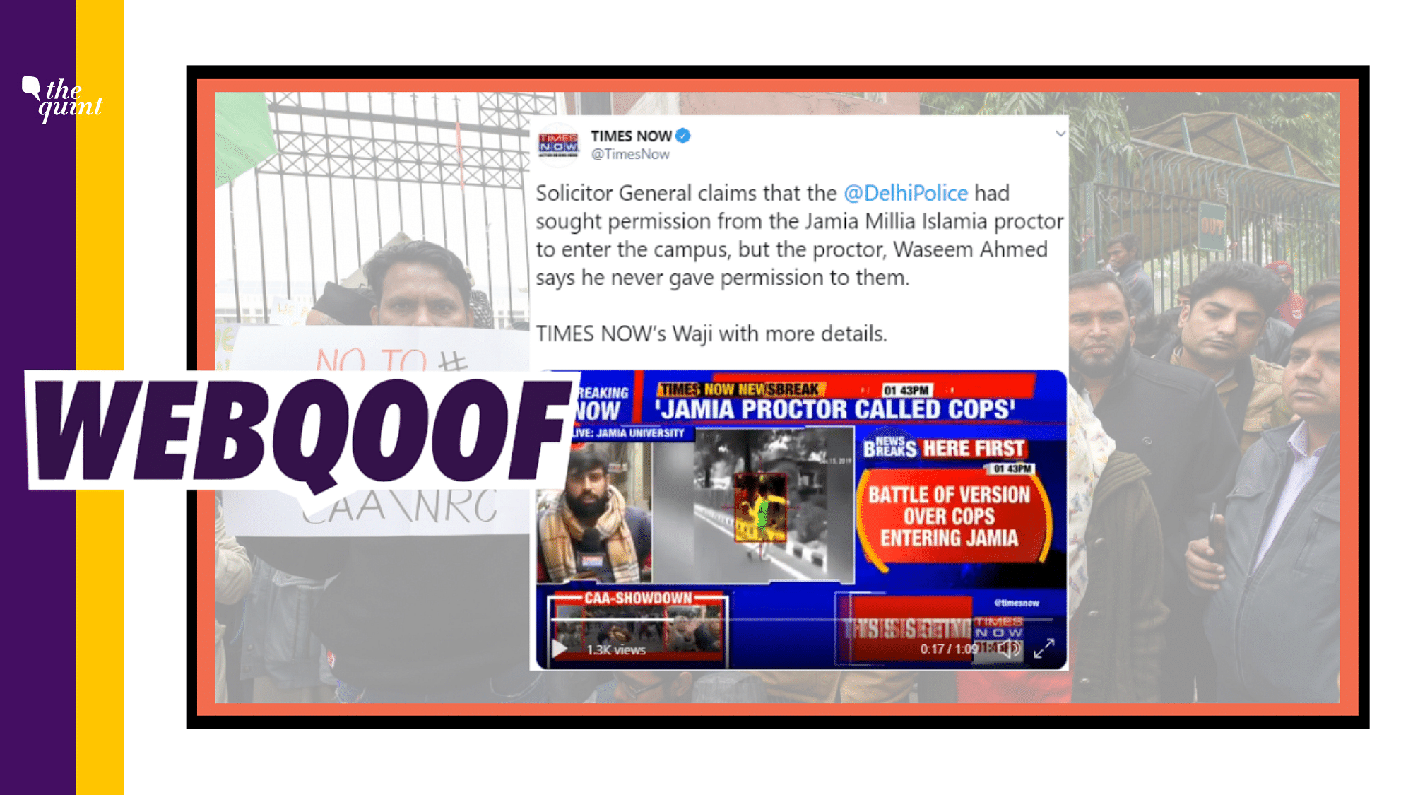 Media outlets misreported that Solicitor General Tushar Mehta said that Jamia proctor had permitted Delhi police to enter the university campus.