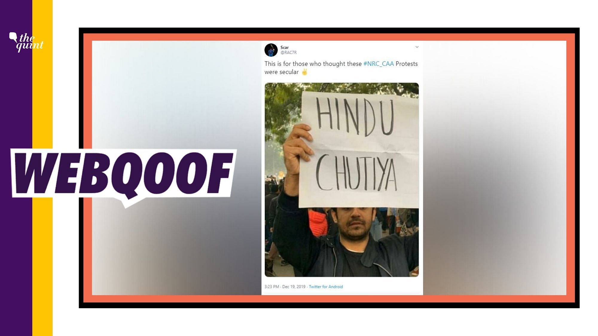 A picture is being circulated on the internet that shows one of the protesters holding a placard abusing Hindu community.