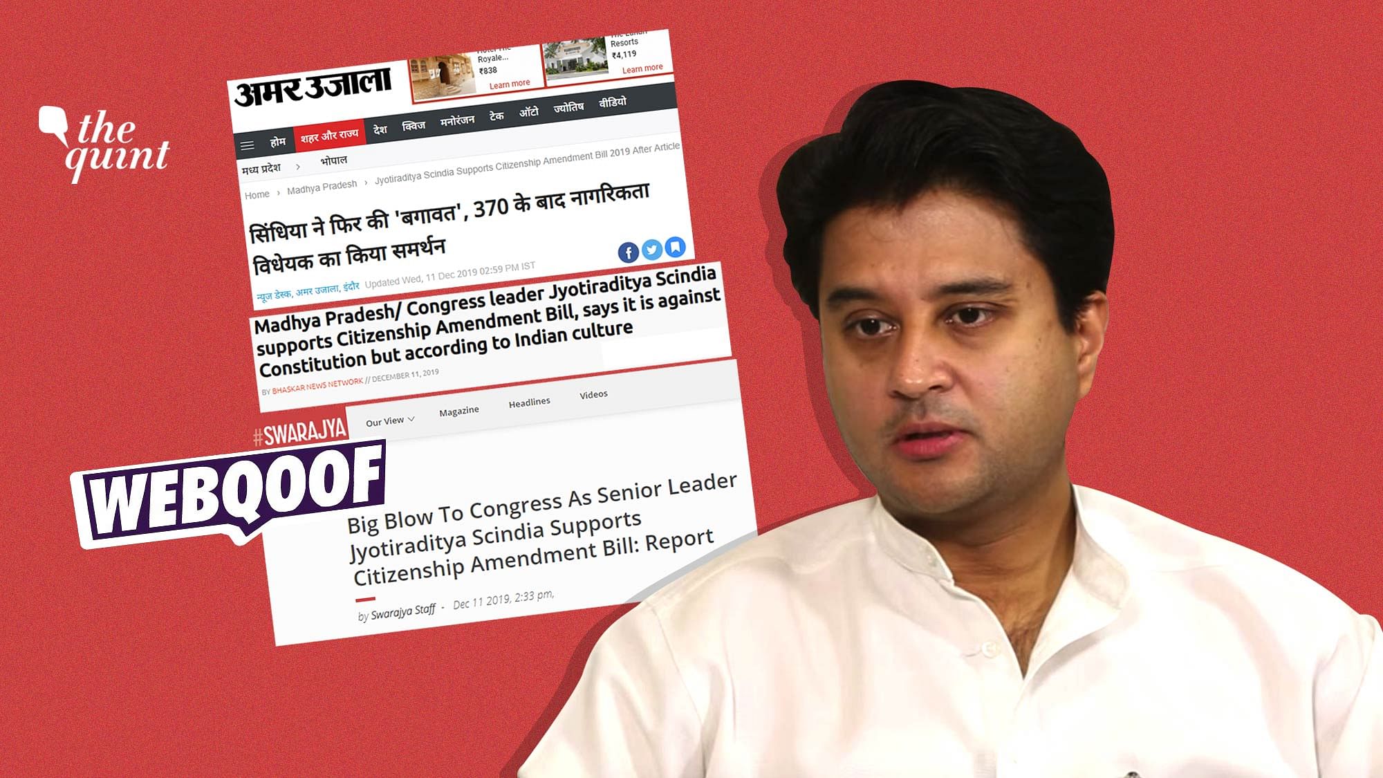 Several media organisations misquoted Congress leader Jyotiraditya Scindia claiming that he supported the CAB.