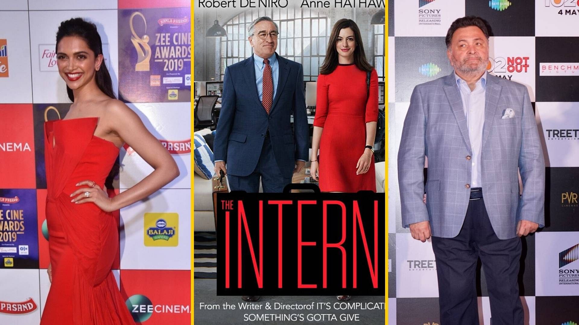 Deepika Padukone and Rishi Kapoor will star in the Bollywood remake of <i>The Intern</i>.