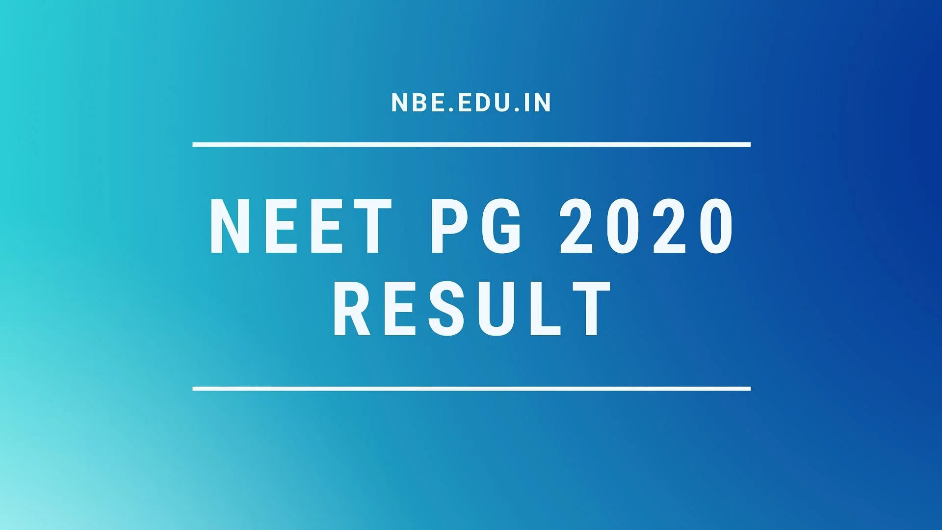 NEET PG 2020 Result has been declared on nbe.edu.in